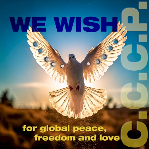 We wish for global peace, freedom and love封面