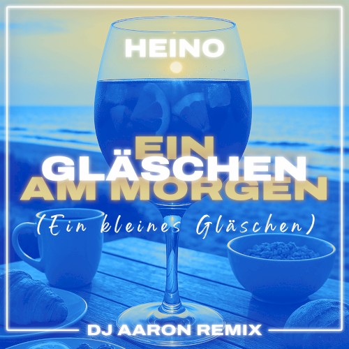 Ein Gläschen am Morgen (Ein kleines Gläschen) (DJ Aaron Remix)封面
