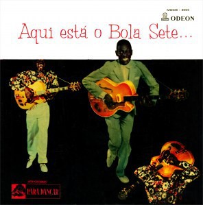 Aqui está o Bola Sete封面