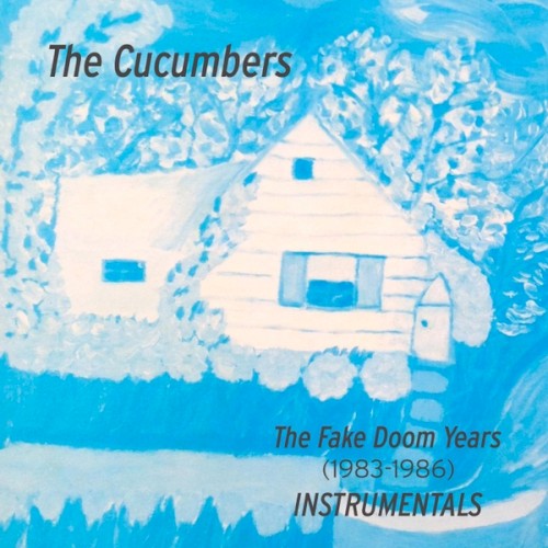 The Fake Doom Years (1983 - 1986) Instrumentals封面