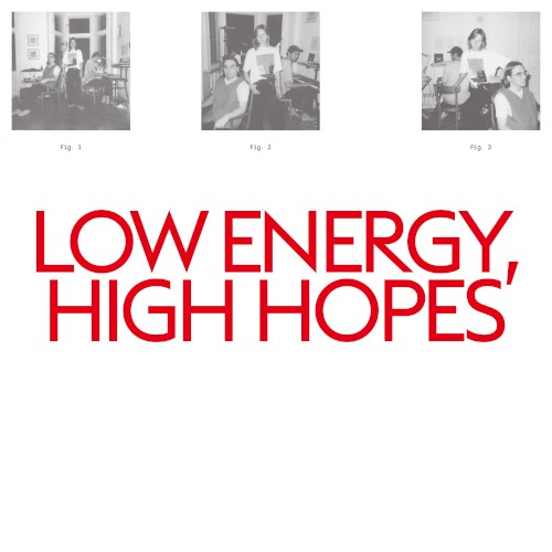 Low Energy, High Hopes封面