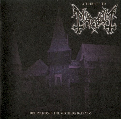 Originators of the Northern Darkness: A Tribute to Mayhem封面