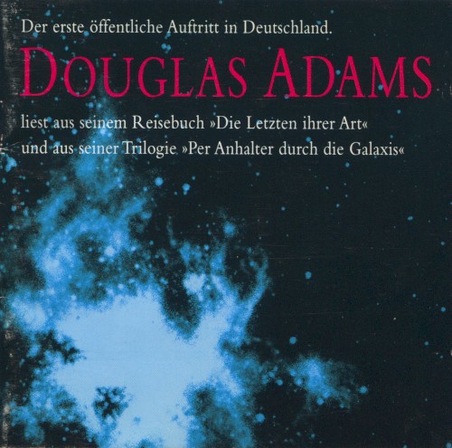 Douglas Adams liest aus seinem Reisebuch "Die Letzten ihrer Art" und aus seiner Trilogie "Per Anhalter durch die Galaxis"封面
