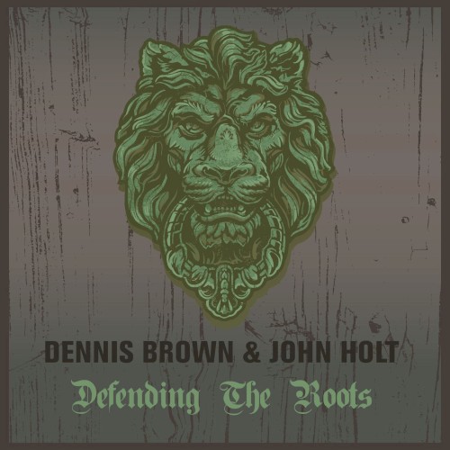 Dennis Brown & John Holt Defending The Roots封面