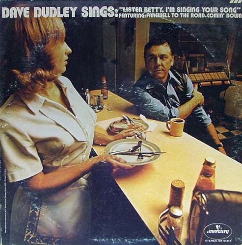 Dave Dudley Sings “Listen Betty, I’m Singing Your Song”封面