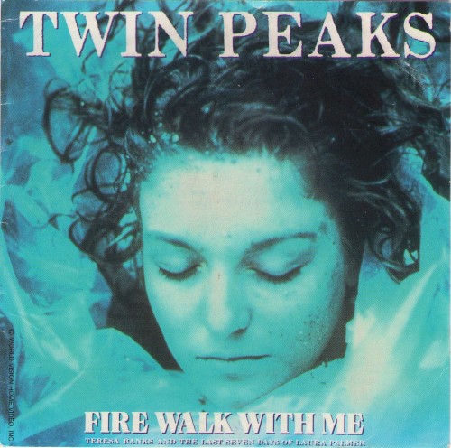 Twin Peaks: Fire Walk With Me: Music From the Motion Picture Soundtrack封面