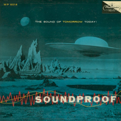 Soundproof: The Sound of Tomorrow Today!封面