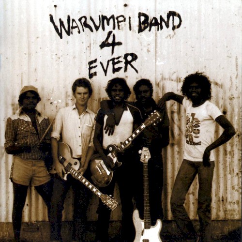 Warumpi Band 4 Ever封面