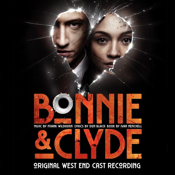 Bonnie & Clyde (Original West End Cast Recording)封面