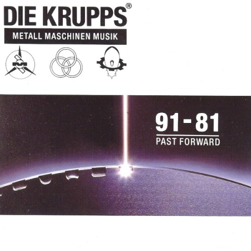 Metall Maschinen Musik: 91–81 Past Forward封面