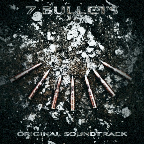 7 Bullets: Original Soundtrack (remaster)封面