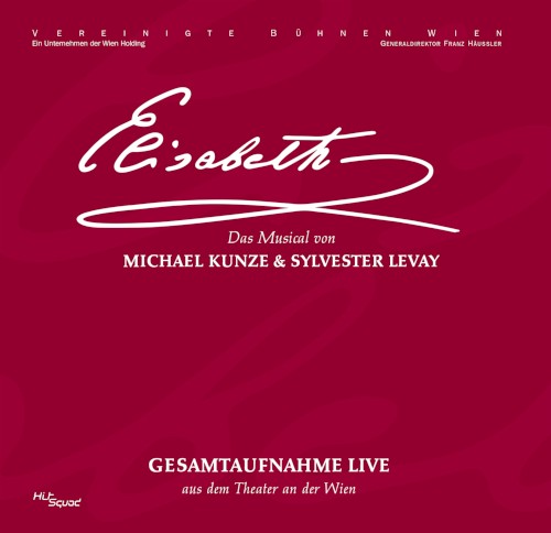 Elisabeth (Gesamtaufnahme Live: aus dem Theater an der Wien)封面