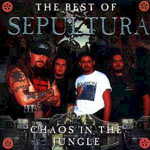 The Best of Sepultura – Chaos in the Jungle封面
