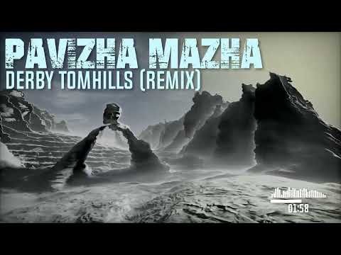 Pavizha Mazha (Derby Tomhills remix)封面