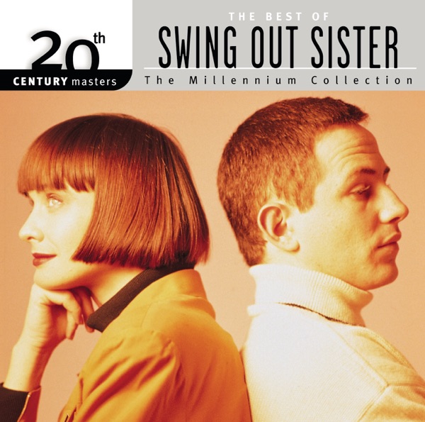 20th Century Masters: The Millennium Collection: The Best of Swing Out Sister封面