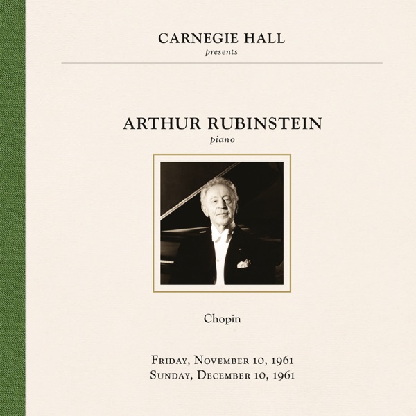 Arthur Rubinstein at Carnegie Hall New York City, November 10 & December 10, 1961封面