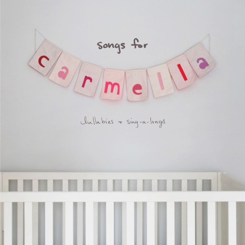 songs for carmella: lullabies & sing‐a‐longs封面