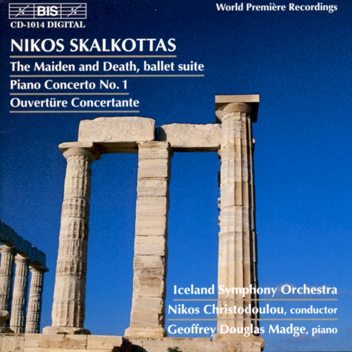 The Maiden and Death, Ballet Suite / Piano Concerto no. 1 / Ouvertüre Concertante封面