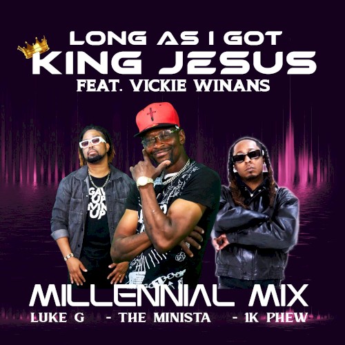 LONG AS I GOT KING JESUS (MILLENNIAL MIX)封面
