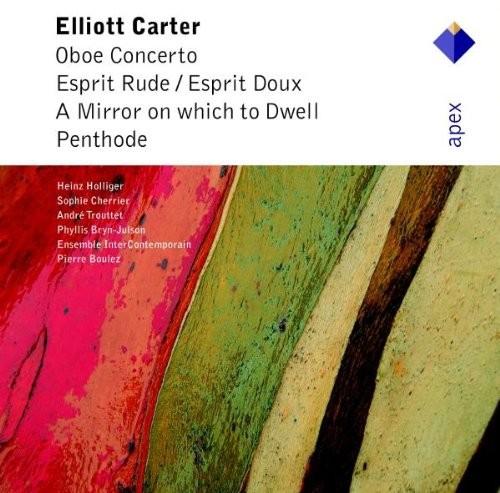 Oboe Concerto / Esprit rude / Esprit doux / A Mirror on Which to Dwell / Penthode封面