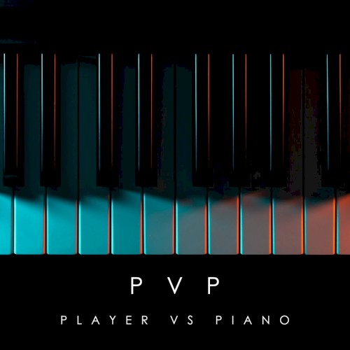 PvP - Player vs Piano: Relaxing Game Soundtracks封面