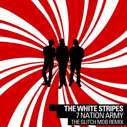 Seven Nation Army (The Glitch Mob remix)封面