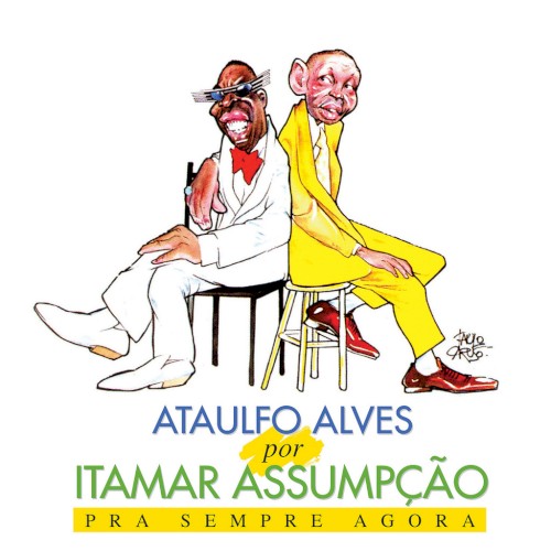 Ataulfo Alves por Itamar Assumpção - Pra sempre agora封面