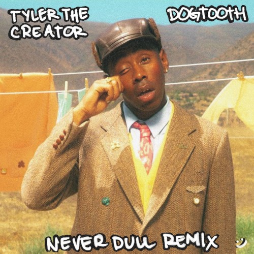 DOGTOOTH (Never Dull remix)封面