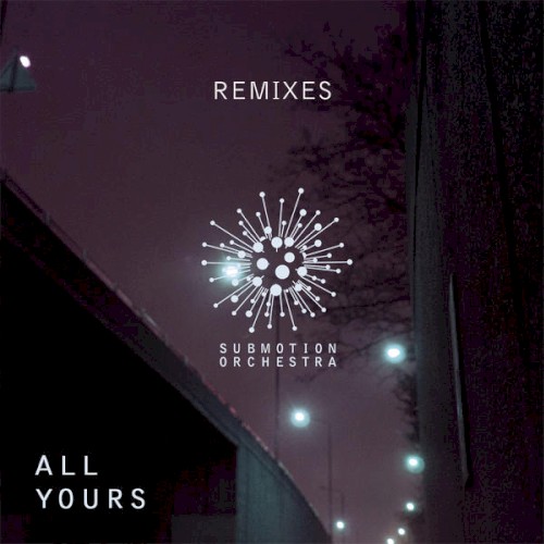 All Yours (Remixes)封面