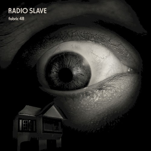 Fabric 48: Radio Slave封面