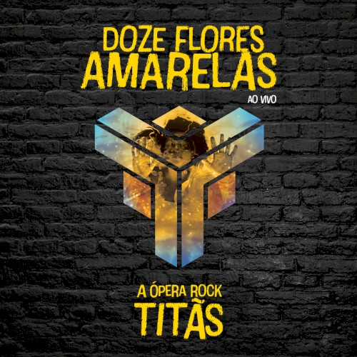Doze Flores Amarelas - A Ópera Rock (Ao Vivo)封面
