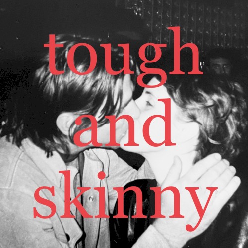 Tough and Skinny封面