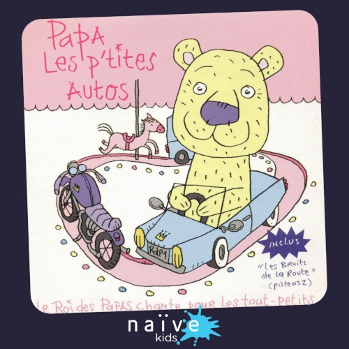 Le Roi des papas chante pour les tout-petits (Papa les p'tites autos)封面