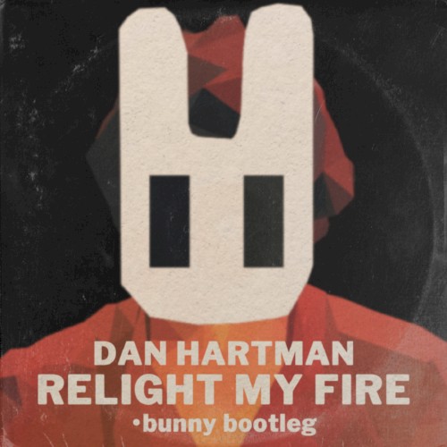 Relight My Fire (•bunny bootleg)封面