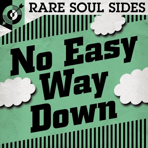 No Easy Way Down: Rare Soul Sides封面