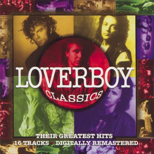 Loverboy Classics: Their Greatest Hits封面