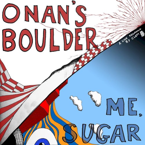 Onan's Boulder/Me, Sugar封面