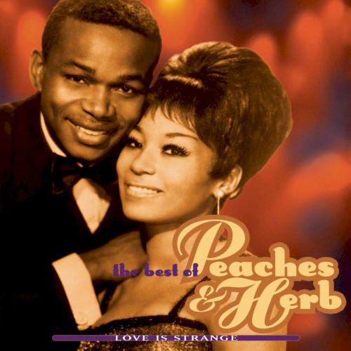 The Best of Peaches & Herb: Love Is Strange封面