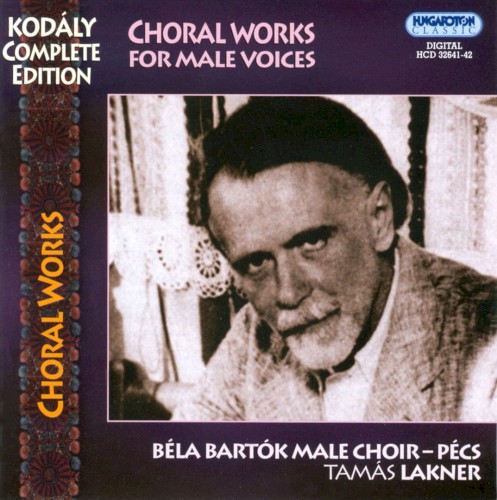 Kodály Complete Works: Choral Works for Male Voices封面