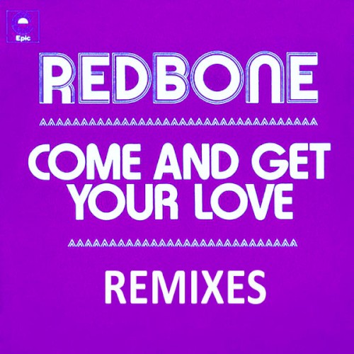 Come and Get Your Love - Remixes - EP封面