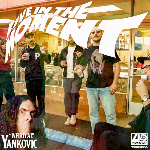 Live in the Moment (“Weird Al” Yankovic remix)封面
