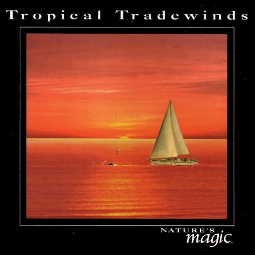 The Sounds of Nature: Tropical Tradewinds封面