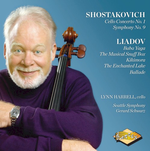 Shostakovich: Cello Concerto no. 1 / Symphony no. 9 / Liadov: Baba Yaga / The Musical Snuffbox / Kikimora / The Enchanted Lake / Ballade封面