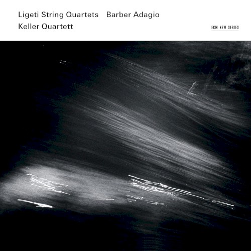 Ligeti: String Quartets / Barber: Adagio封面