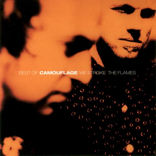 Best of Camouflage: We Stroke the Flames封面