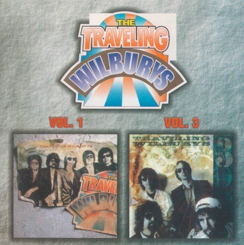 Traveling Wilburys, Volume 1 & 3封面