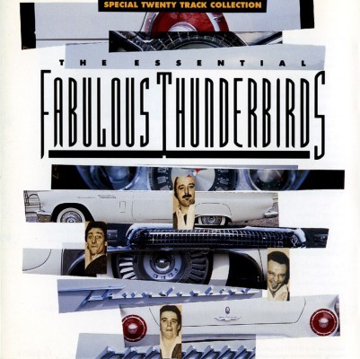 The Essential Fabulous Thunderbirds Collection封面