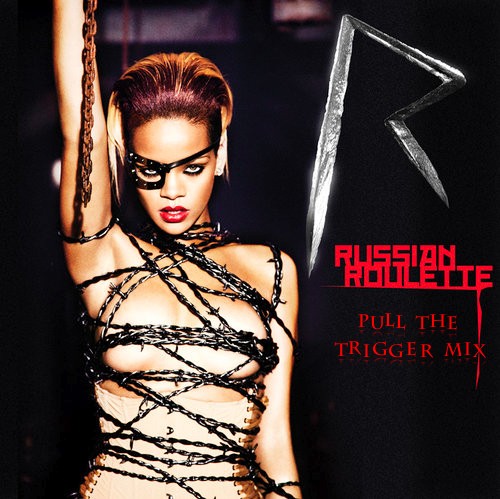 Russian Roulette (Pull the Trigger mix)封面