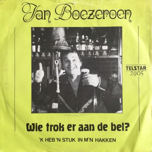 Wie trok er aan de bel? / ’k Heb ’n stuk in m’n hakken封面