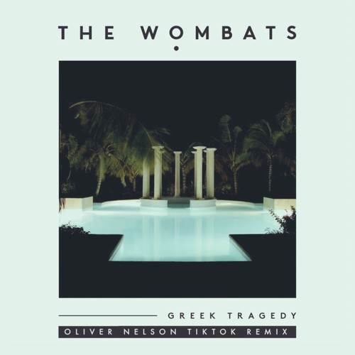 Greek Tragedy (Oliver Nelson Tiktok remix)封面